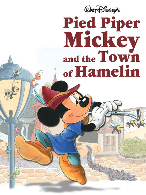 Title details for Pied Piper Mickey and the Town of Hamelin by Disney Book Group - Wait list